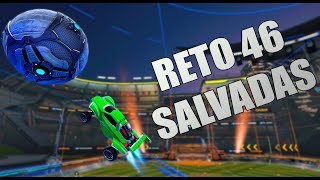 RETO DE LAS 46 SALVADAS SEGUIDAS  Rocket League [upl. by Stanfill]