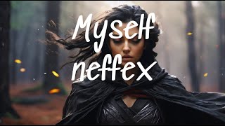 myself  neffex Firewood [upl. by Rebane795]