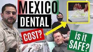 MEXICO DENTAL COST  IS IT SAFE OUR LOS ALGODONES DENTIST EXPERIENCE [upl. by Rol956]