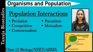 Organisms and Population  Population Interactions  Mutualism  Parasitism  Commensalism  NEET [upl. by Nnylatsirk]