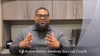 Introducing Dr Andre Davis Student Success Coach [upl. by Irrek]