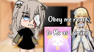 Obey me react to MC as Lumine  Replaced Au  kinda cringe 💀  read desc [upl. by Eessac]