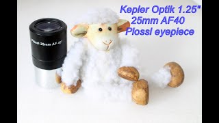 Kepler Optik 25mm Plossl telescope eyepiece [upl. by Swainson613]