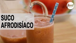 SUCO AFRODISÍACO  COZINHA FOOD NETWORK [upl. by Dace]