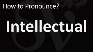 How to Pronounce Intellectual CORRECTLY [upl. by Hamon]