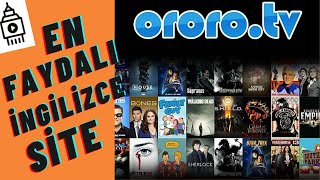 EN FAYDALI İNGİLİZCE ÖĞRENME SİTESİ  Dizi Film İzle  Ororo TV ile İngilizce Öğren [upl. by Enamrej]