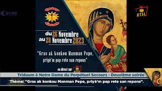 2e Jour Triduum de Prière à Notre Dame du Perpetuel Secours  Le 27112023 [upl. by Kirenoj56]