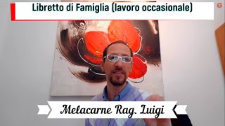 LIBRETTO DI FAMIGLIA E PRESTAZIONI DI LAVORO OCCASIONALE  SottotitolatoSubtitle [upl. by Motteo262]