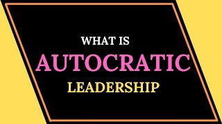 What is Autocratic Leadership [upl. by Leummas]