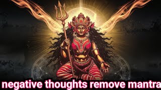 negative thoughts remove mantra  remove negative energy from home and body mantra [upl. by Sremlahc]