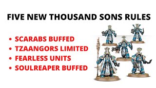 Five New Thousand Sons Rules from the New Codex [upl. by Hartmann]