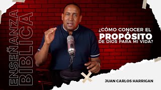 ¿Cómo conocer el Propósito de Dios para mi vida JuanCarlosHarriganOficial eldiscipulodediosJCH [upl. by Uzia611]