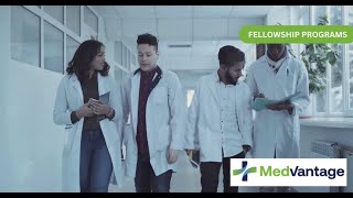 Fellowship Programs  MedVantage [upl. by Ahseel384]