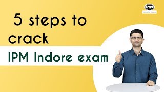 5 steps to crack IPM Indore exam  IMS [upl. by Aneelad]