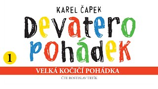 Karel Čapek Devatero pohádek – Velká kočičí pohádka [upl. by Ronnoc]