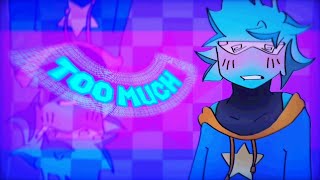 ✵FW✵ Too much ✦animation meme [upl. by Reivax848]