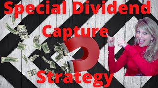 Special Dividend Capture Strategy Here is how you make money [upl. by Ahsen193]