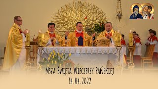 MSZA WIECZERZY PAŃSKIEJ  14042022 [upl. by Audras109]