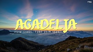 Hagadelcha Itzik Eshel feat Haim Israel Letra en Español [upl. by Ayiotal]