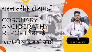 How to read coronary angiography Report कैसे समझें 🩺🩺🩺 [upl. by Annabela]