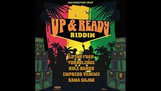 UP amp READY RIDDIM MIX 2024 ft Lutan FyahNyle BanksTurbulenceSama Sojah amp Empress Veniice [upl. by Nehgaem]