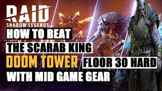 HOW TO BEAT THE SCARAB KING FLOOR 30 DOOM TOWER HARD Raid Shadow Legends [upl. by Anonyw284]