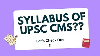 UPSC CMS COMBINED MEDICAL SERVICES  DETAILED SYLLABUS [upl. by Adnale]