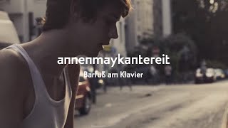 Barfuß Am Klavier  AnnenMayKantereit [upl. by Avram]