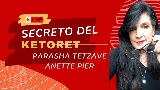 Secreto del ketoret incienso en parasha Tetzave Anette Pier Live [upl. by Adnic]