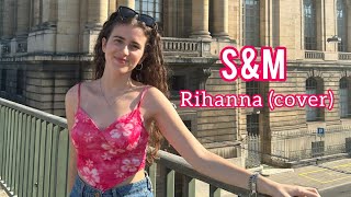 Rihanna  SampM cover [upl. by Olgnaed306]