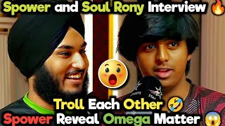 Spower and Soul Rony BGMS Interview 🔥Troll Each Other 🤣 Spower Reveal Omega Matter 😱 [upl. by Aneloc]