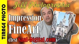 Tirage Photo  Test Impressions FineArt Saal Digital  Episode n°235 [upl. by Consuelo]