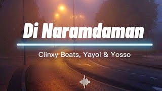 Di Naramdaman  Clinxy Beats Yayoi amp Yosso  420 Soldierz Slowed [upl. by Vasti]