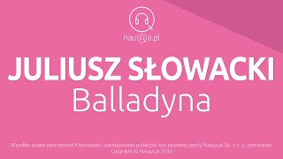 BALLADYNA  Juliusz Słowacki  streszczenie i opracowanie lektury  nauqa [upl. by Nosloc464]