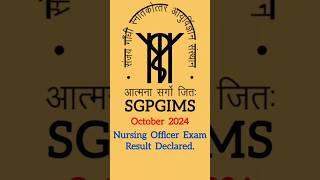 Nursing Officer Exam Result Out SGPGIMS Lucknow SGPGIMS SGPGI sgpgilucknow sgpgistaffnurse NO [upl. by Einhoj]