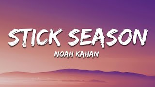 Noah Kahan  Stick Season Lyrics [upl. by Rawna]