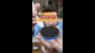 CAVIAR  DEGUSTATION 🌟 2366€  KG [upl. by Barrus]