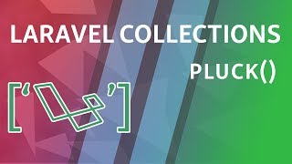 pluck  Laravel Collections [upl. by Hilliary]