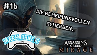 Assassins Creed Mirage  Lets Play  Folge 16 Die geheimnisvollen Scherben [upl. by Ahscrop956]