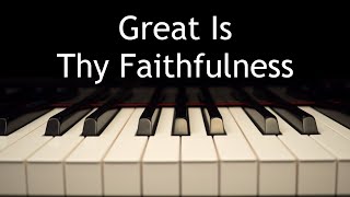 Great Is Thy Faithfulness  piano instrumental hymn with lyrics [upl. by Orren80]