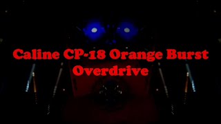 Caline CP 18 Orange Burst Overdrive Pedal [upl. by Enyalahs]