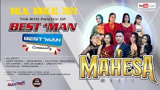 ✅ LIVE STREAMING OM MAHESA 2024  HALAL BIHALAL BEST MAN COMMUNITY [upl. by Nnylyak]