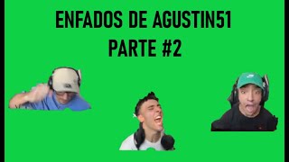 Enfados de Agustin51 Parte 2 [upl. by Oicnerolf]