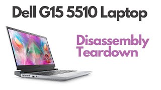 Teardown  Disassembly  Dell G15 5510 Gaming Laptop [upl. by Emearg609]