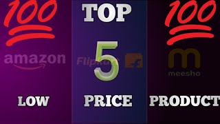 TOP 5 LOW PRICE PRODUCTS [upl. by Jair]