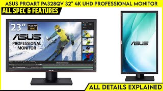 ASUS ProArt PA328QV 32quot 4K UHD Professional Monitor Launched  Explained All Spec Features amp More [upl. by Evalyn]