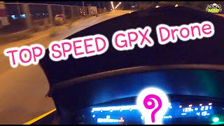 Top Speed GPX Drone [upl. by Enneirda]