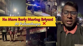 What Happens  No More Early Morining Briyani shops At Pulianthope ❌ [upl. by Zobkiw]