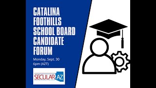 Catalina Foothills School District Board Candidate Forum [upl. by Boatwright]