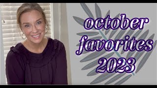 OCTOBER FAVORITES 2023 [upl. by Oirelav]